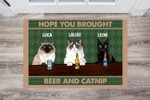Cat Hope You Brought Beer And Catnip Personalized Doormat DHC05061746 - 1