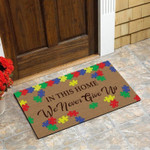 In this home we never give up Doormat - 1