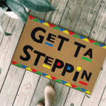 Get ta steppin Doormat - 1