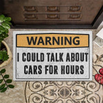 Warning I could talk about cars for hours Doormat - 1