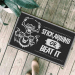 Stick around or beat it Doormat - 1