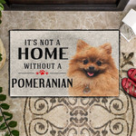 Its Not A Home Without A Pomeranian Doormat DHC04061984 - 1