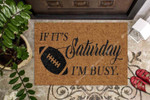 If It Is Saturday I Am Busy CLA1710029D Doormat - 1