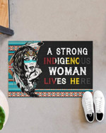 Native A Strong Indigenous Woman Lives Here Doormat DHC05061506 - 1