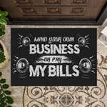 Mind your own business or pay my bills Doormat - 1