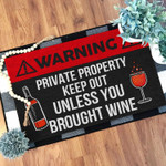 Warning Private property keep out unless you brought wine Doormat - 1