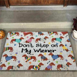 do not Step on My Wiener Dachshund Doormat - 1