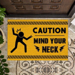 Caution mind your neck Doormat - 1