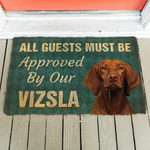 Must Be Approved By Our Vizsla Doormat DHC04062178 - 1
