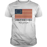 Stand Up For Betsy Ross The Rush Limbaugh Show T-shirt