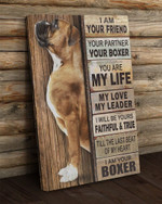 Boxer I Am Your Friend Vertical Poster Canvas