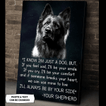 German Shepherd I Know I'm Just A Dog Pet Gift Wall Art Vertical Poster Canvas