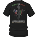 Mexican By Blood American By Birth Patriot By Choice T-shirt