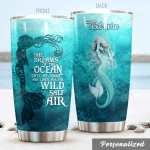 Personalized Mermaid She Dreams Of The Ocean Stainless Steel Tumbler Perfect Gifts For Mermaid Lover Tumbler Cups For Coffee/Tea, Great Customized Gifts For Birthday Christmas Thanksgiving