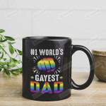 #1 World Gayest Dad Black Mug Funny Lgbt Mug Special Gifts Mug For Dad Gifts For Dad Family Lover Mug Gifts B-Est Gifts Idea Father'S Day Presents Idea From Daughter Son Kids