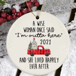 2021 Christmas Ornaments A Wise Woman Once Said Funny Retirement Gifts Farewell Gifts For Boss Coworker Leaving New Job Present Ornament Gifts Home Decoration