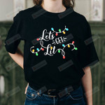 Lets Get Lit Christmas Shirts Women Funny Lights Graphic Tee, Funny Shirt For Christmas