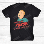 Thats My Purse I Dont Know You Funny Memes T-Shirt