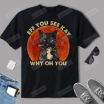 Eff You See Kay Why Oh You Black Cat Kitten Vintage T-Shirt