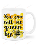 Bee Honey You Can Call Me Queen Bee Gift For Bee Lovers Ceramic Mug Funny Gift Ideas For Family Birthday Christmas Thanksgiving Anniversary 11 Oz 15 Oz Coffee Mug (11 Oz)