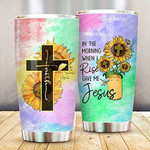Jesus In The Morning When I Rise Give Me Jesus Christian Gifts Tumbler Faith Sunflower Stainless Steel Tumbler With Lid Jesus Religious Gifts For Christian