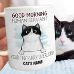 Customized Black Cat Mug Good Morning Human Servant Your Tiny Furry Overlord Personalized Mug Gifts For Cat Lover, Cat Dad, Cat Mom, Pet Lovers, Dog Lover, Funny Dog Cat Gifts Coffee 11 15 Oz Mug