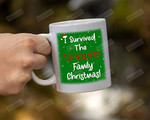 Customize I Survived Family Christmas Mug Custom, Merry Christmas Gifts For Xmas, Holiday Ceramic Mug Birthday Anniversary