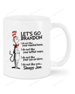 Let'S Go Brandon Dr Seuss White Mug, Great Customized Gifts For Birthday Christmas 11oz 15oz Coffee Mug