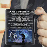 Personalized To My Future Wife You Are My Best Friend My Soulmate My Everything - I Love You Coffee Mug - Gift for your Future Wife Mug