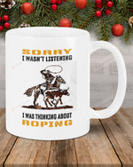 Cowboy Sorry I Wasn't Listening Ceramic Mug Great Customized Gifts For Birthday Christmas Thanksgiving Anniversary 11 Oz 15 Oz Coffee Mug