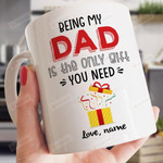Personalized Gift For Dad From The Only Gift He Needs White Mugs Ceramic Mug Great Customized Gifts For Birthday Christmas Thanksgiving Father's Day 11 Oz 15 Oz Coffee Mug