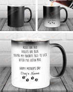 Personalized Roses Are Red Violets Are Blue You're My Favorite Face To Lick Mug Happy Mother's Day Gifts For Dog Mom, Dog Lovers, Pet Lovers Custom Name Color Changing Mug