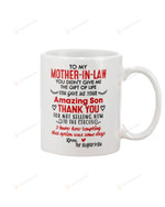 Personalized To My Mother-In-Law You Didn't Give Me The Gift Of Life From Daughter-In-Law Mug Gifts For Birthday, Mother's Day, Anniversary Customized Name Ceramic Coffee 11-15 Oz