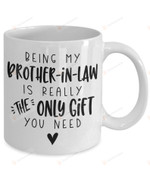 Funny Brother In Law Gift, Being My Brother In Law Mug, Brother In Law Christmas Gift, Funny Mug