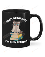 Don'T Bother Me I'M Busy Reading Mug Gifts For Book Lovers Women Mom Dad Readers Writers Teacher From Family Lovers Friends On Birthday Christmas Back To School Day Anniversary