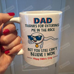 Personalized Dad Bet You Still Can't Believe I Won Happy Father's Day Mug Gifts For Dad, Him, Father's Day ,Birthday, Anniversary Customized Ceramic Coffee Mug 11-15 Oz