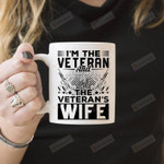I Am The Veteran And The Veteran's Wife 11oz Mug, Veteran Mug, Best Gift For Veteran