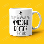 Doctor Mug Gift, Awesome Doctor Mug, Best Doctor Ever Mug, Gift For Doctor, Appreciation Doctor White Mug 11-15 Oz