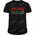 Most Likely To Get Lit Christmas PJs T-Shirt