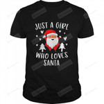 Just A Girl Who Loves Santa Cute Christmas Xmas Tree T-Shirt