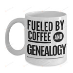 Fueled By Coffee And Genealogy Genealogy Gifts Genealogy Mugs Family History Researcher Gifts Geneology Gifts Geneology Mugs Genealogist Gifts Genealogist Mugs