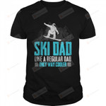 Ski Dad Vintage Skier Tee Only Way Cooler Dad Skiing T-Shirt