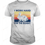 I Work Hard For The Bunny Vintage T-shirt