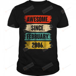 Awesome Since February 2006 16th Birthday T-Shirt