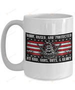 Born Raised And Protected By God Guns Guts And Glory - 2nd Amendment Flag - Art Flag Image Quote 11 Oz Mug