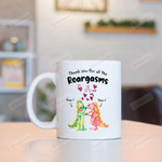Personalized Dinosaur Couple And Heart Mug Thank You For All The Roargasms Mug Gifts For Couple, Husband And Wife On Valentine's Day Anniversary Birthday Christmas Thanksgiving 11 Oz - 15 Oz Mug