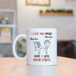 Personalized I Love You More Than I Hate Your Farts White Mugs, Custom Farting Couple Mugs, Funny Valentine's Day 11 Oz 15 Oz Coffee Mug Gifts For Couple, Him Her/ Mr Mrs