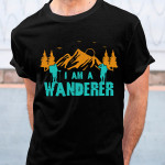 I Am A Wanderer Passionately In Love With Life T-shirt