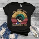 That Wasn’t Very Plus Ultra Of You Vintage Retro Shirt