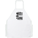 I Like Butt Rubbed And My Pork Pulled Apron